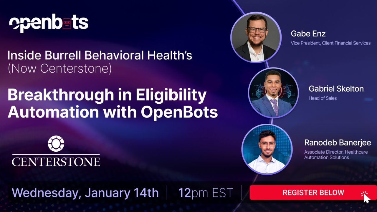 Inside Centerstone's Breakthrough Eligibility Automation with OpenBots #rcm #healthcareautomation