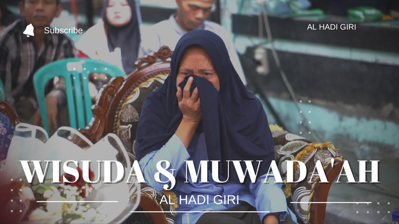 WISUDA & MUWADA'AH YPP AL HADI 2023 || AL HADI GIRIKUSUMA