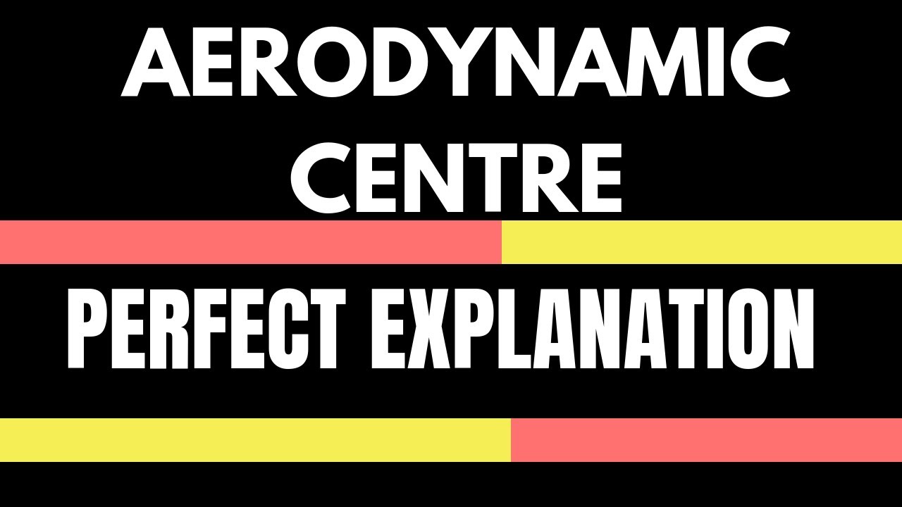 Aerodynamic centre : flight mechanics | Aerodynamics : GATE aerospace engineering lecture series