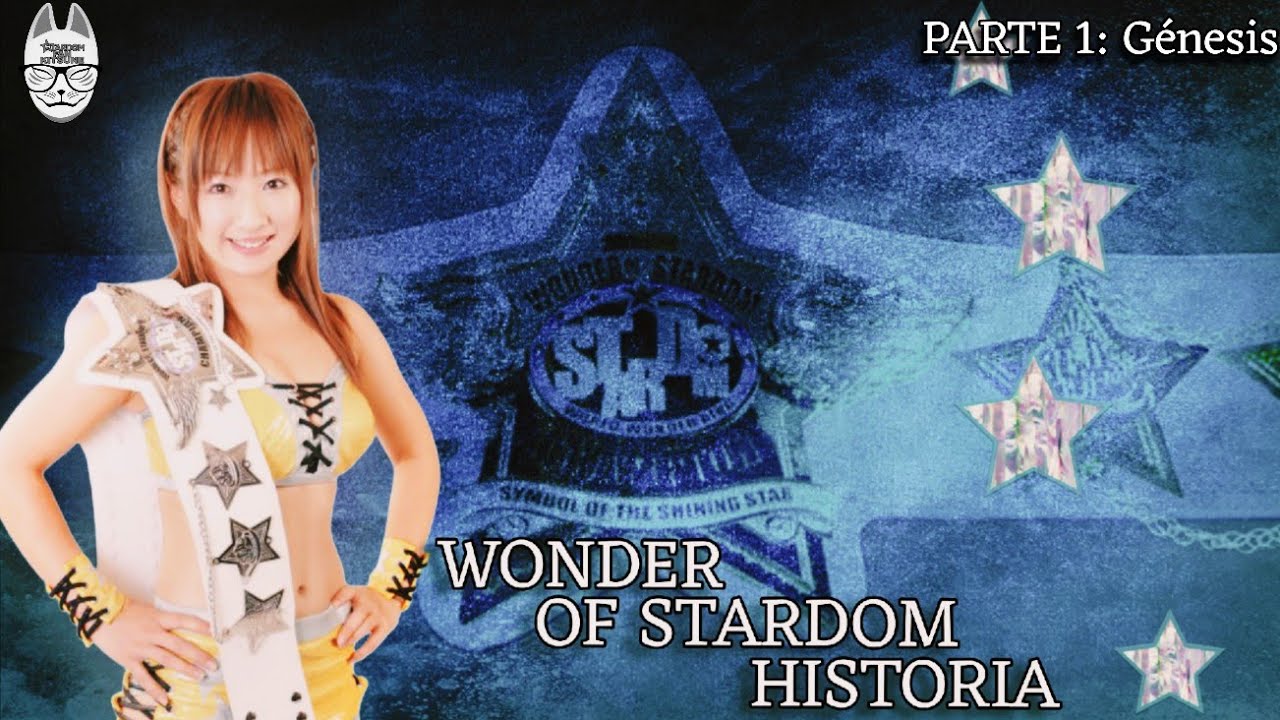 La Historia del Wonder of Stardom Championship | Parte 1 | Stardom Fan Kitsune 