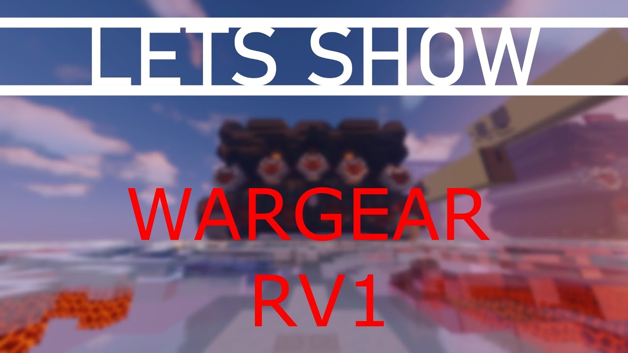 Lets Show WarGear RV1 Public | Nach 3 Jahren wieder mal :o