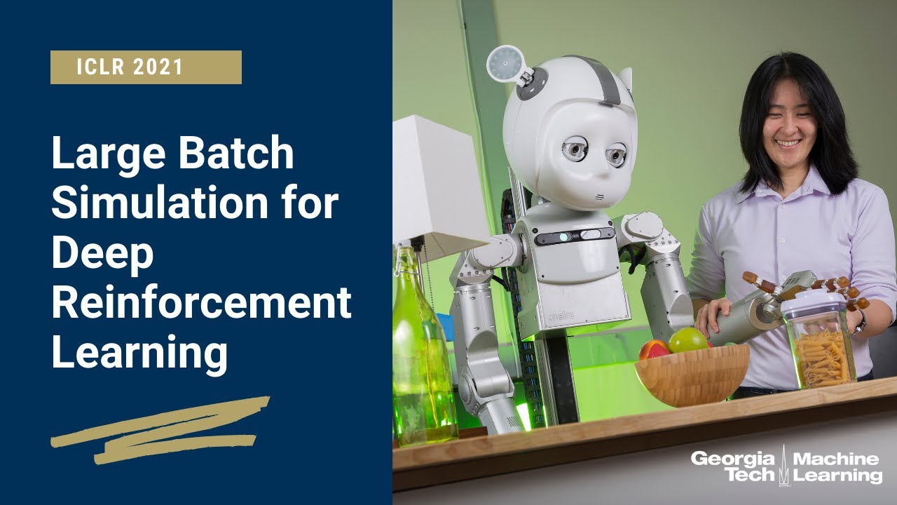 Large Batch Simulation for Deep Reinforcement Learning at ICLR 2021
