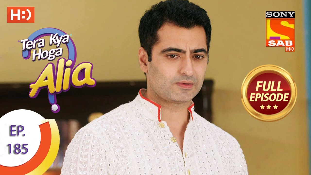 Tera Kya Hoga Alia - Ep 185  - Full Episode - 24th August 2020