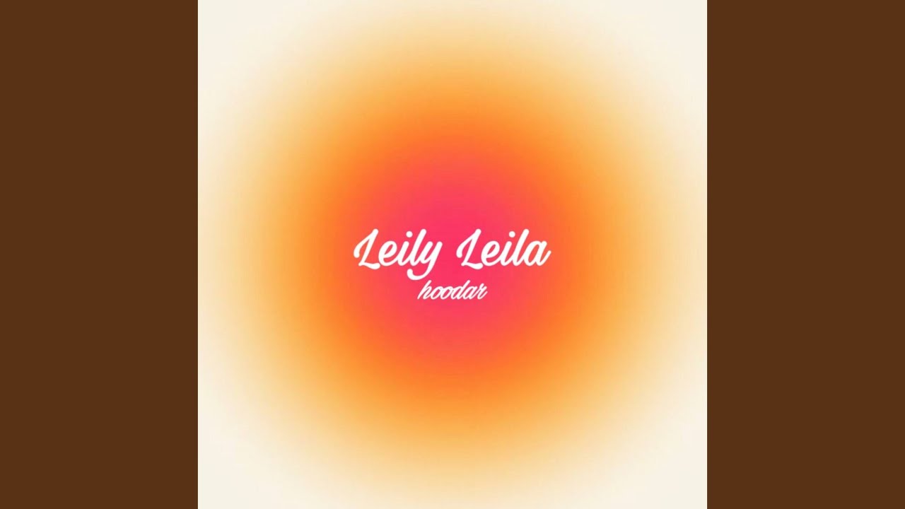 Leily Leila (Original Mix)