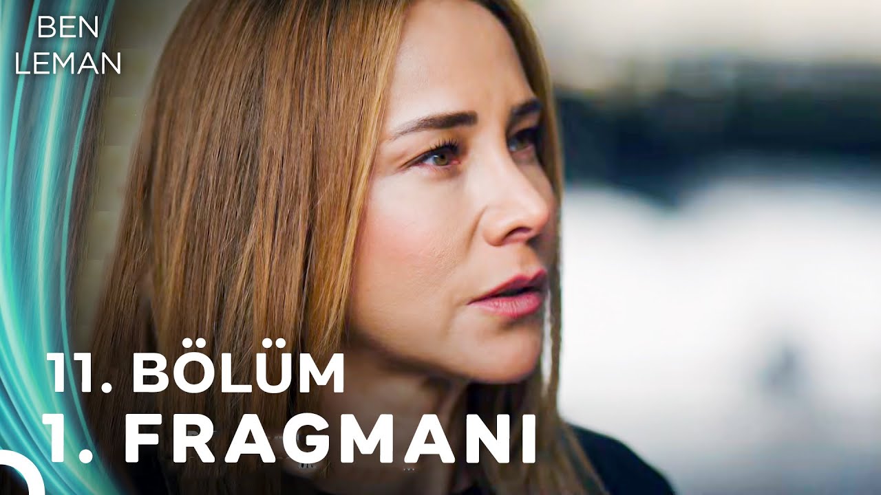 Ben Leman 11. B&ouml;l&uuml;m 1. Fragmanı
