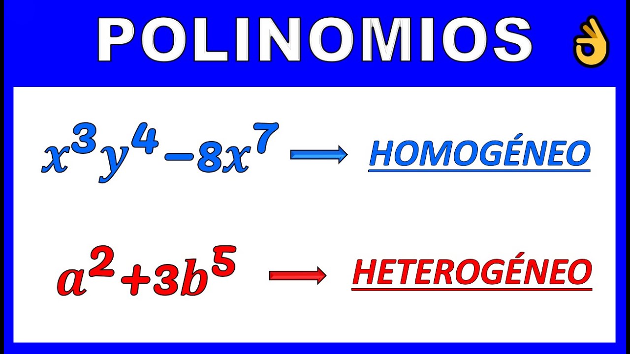 POLINOMIOS HOMOGENEOS Y HETEROGENEOS