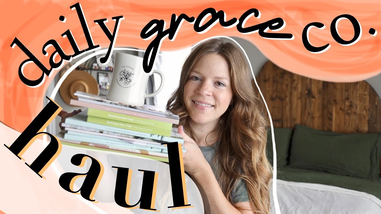The Daily Grace Co. HAUL + Our Homeschool Bible Curriculum | Bible Studies + Scripture Memorization