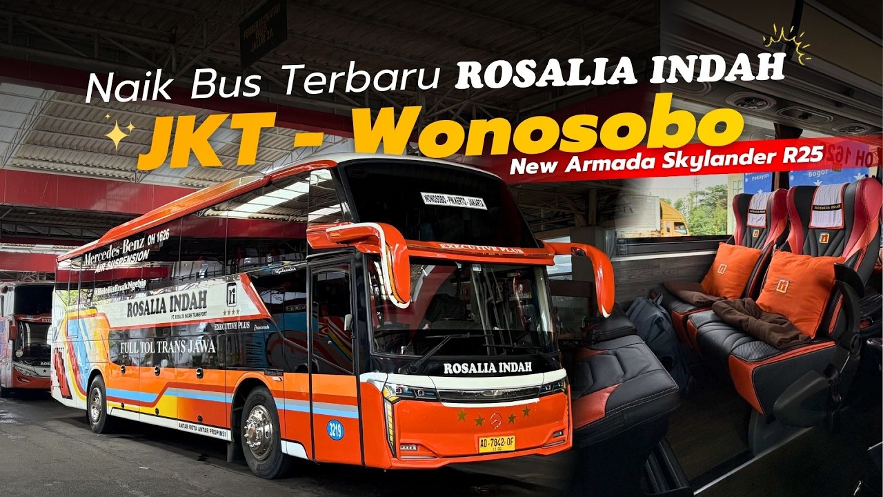 AKHIRNYA DAPET UNIT BUS BARU ‼️ Naik Bus Terbaik ROSALIA INDAH Jakarta - Wonosobo 