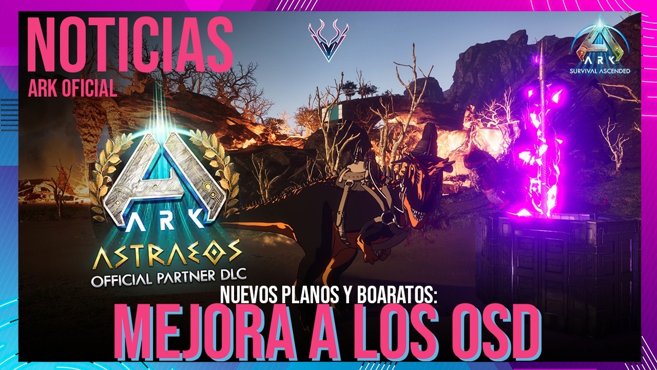 NUEVAS MEJORAS A LOS OSD, RENDIMIENTO EN ASTRAEOS Y ADELANTO DEL BOARATOS ! #Vattghornn