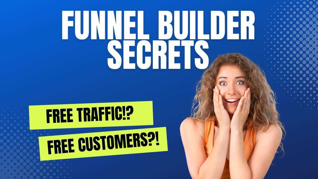 Get Funnel Builder Secrets Today & Get Free Traffic & Customers?!