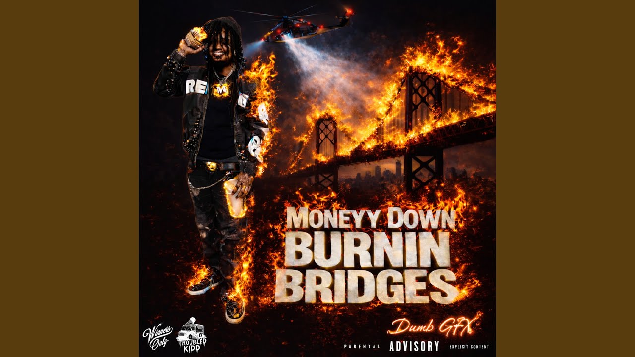 Burnin Bridges