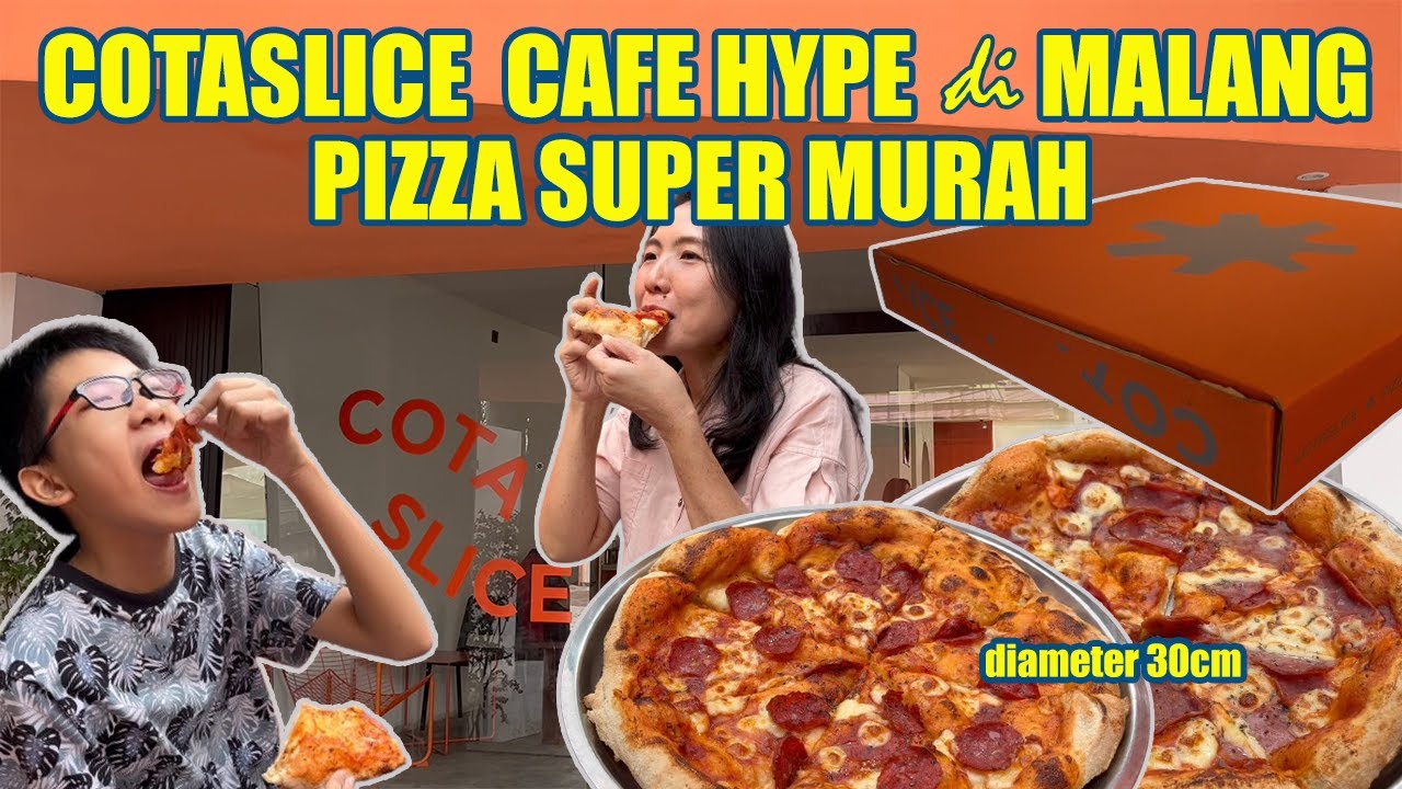 COTASLICE CAFE HYPE DI MALANG || FAVORIT PIZZA SUPER MURAH || VIRAL PALING DICARI SAAT INI DI MALANG