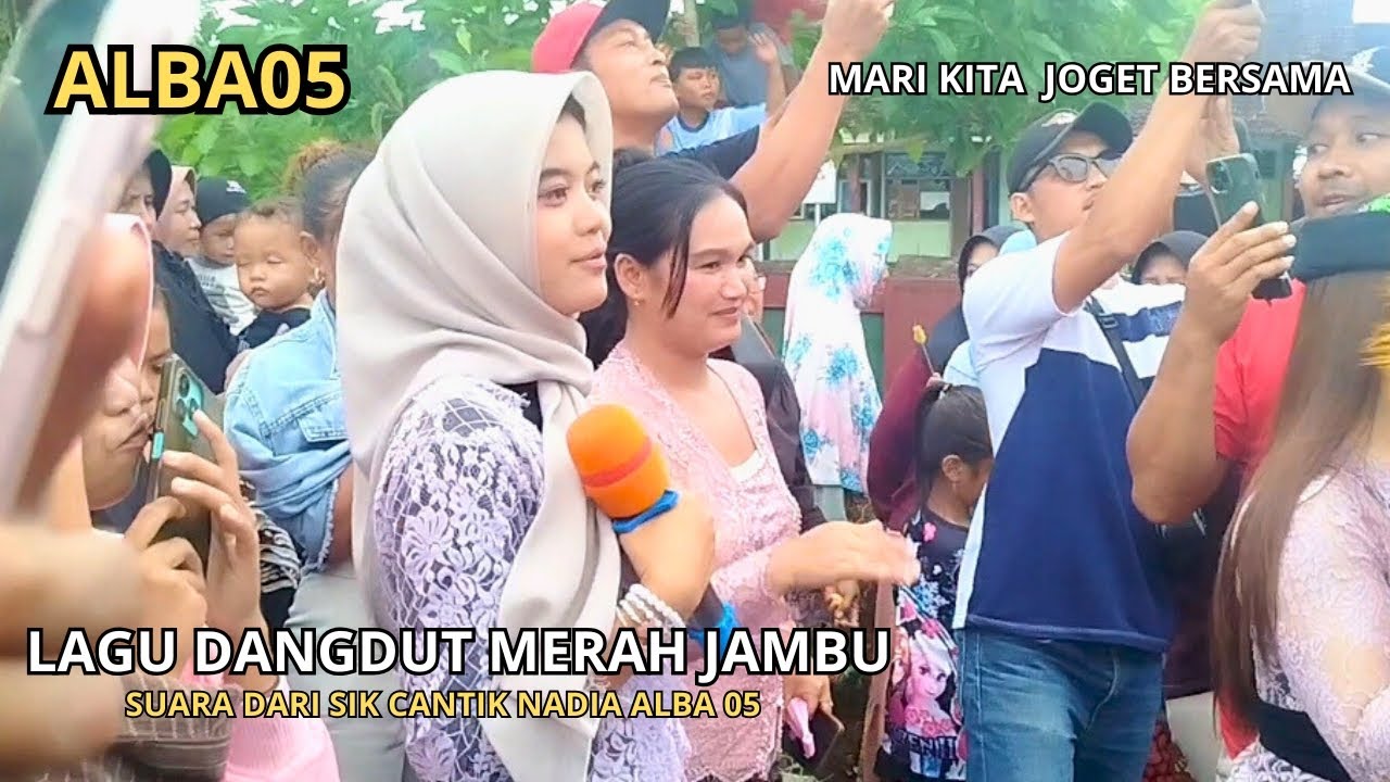 LAGU DANGDUT MERAH JAMBU II SUARA DARI SIK CANTIK NADIA II ALBA 05 