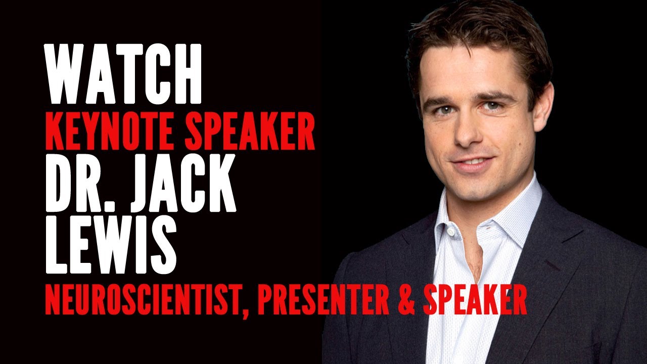 Dr Jack Lewis - Neuroscientist and Keynote Speaker