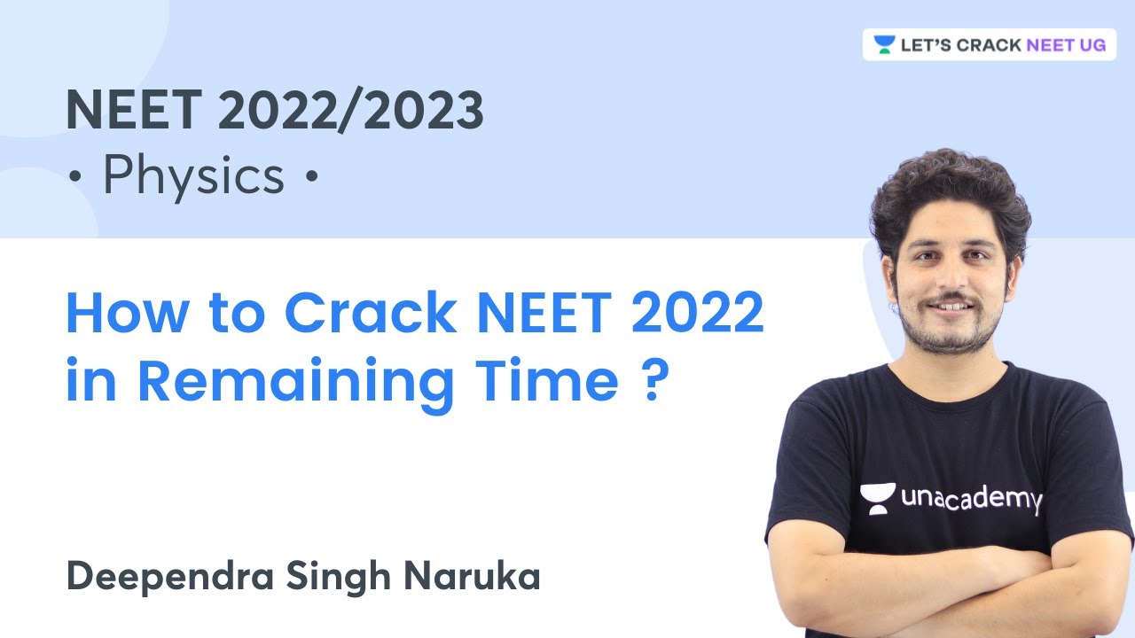 How to Crack NEET 2022 in Remaining Time | Let's Crack NEET UG | Deependra Singh Naruka
