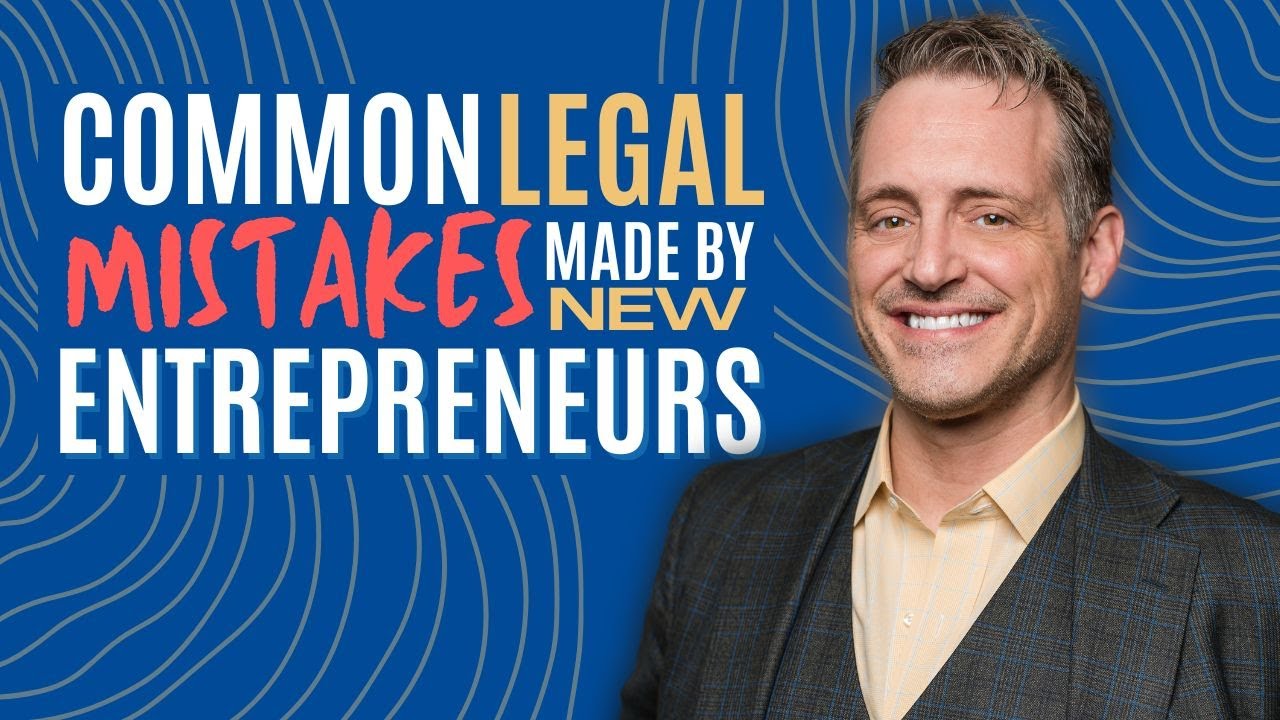 Common Legal Mistakes Made by New Entrepreneurs | Your Wealth and Beyond Podcast