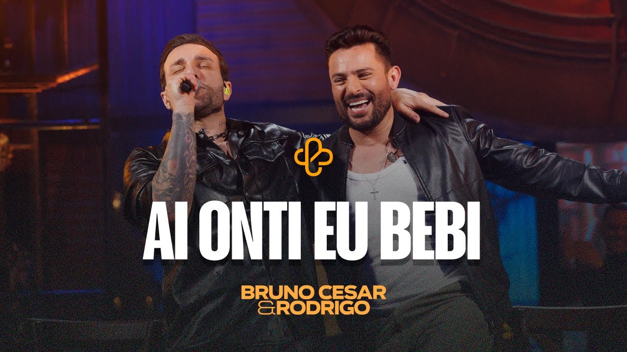 Bruno Cesar e Rodrigo - Ai Onti Eu Bebi (SOFREDORES ENTENDERÃO)