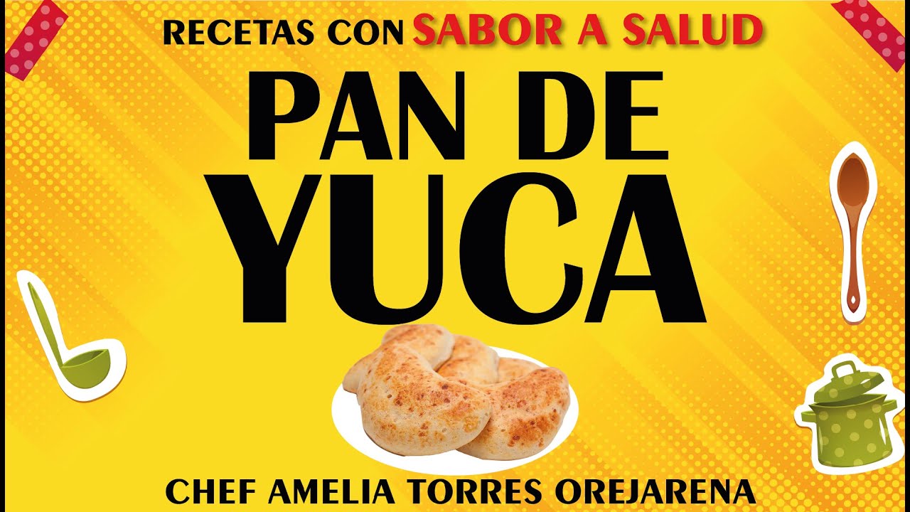 PAN DE YUCA - RECETAS CON SABOR A SALUD | En casa con Amelia
