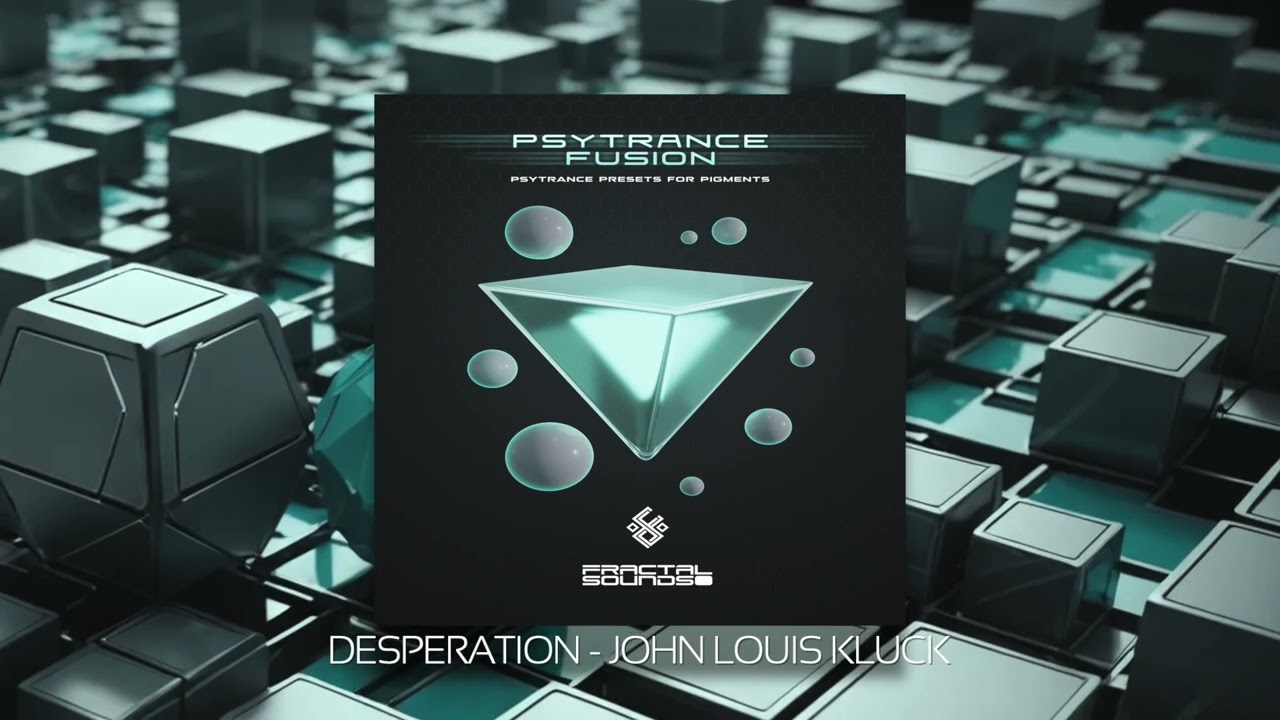 Psytrance Fusion 1 for Pigments   Desperation   John Louis Kluck