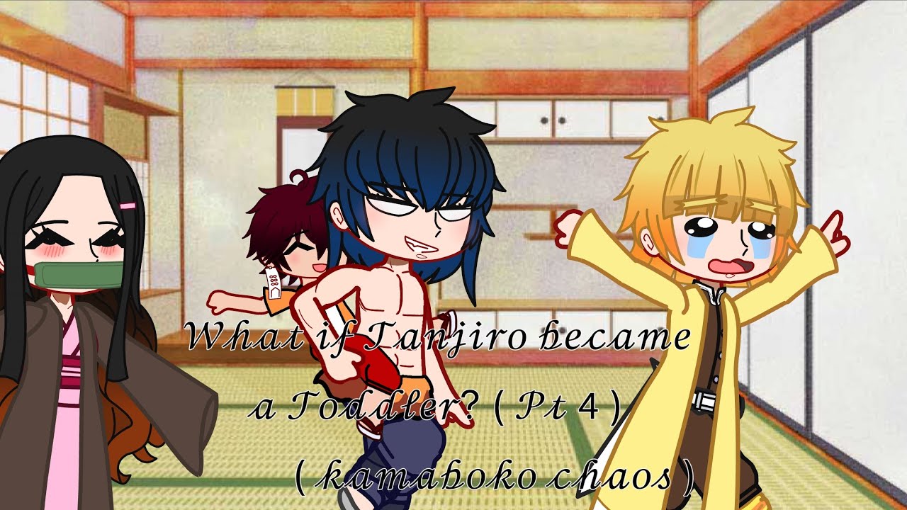 What if Tanjiro became a Toddler? | Pt.4/? | kamaboko ver |