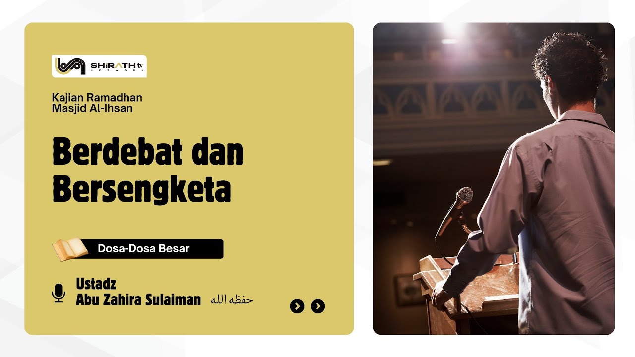 Ustadz Abu Zahira Sulaiman حفظه الله | Berdebat dan Bersengketa