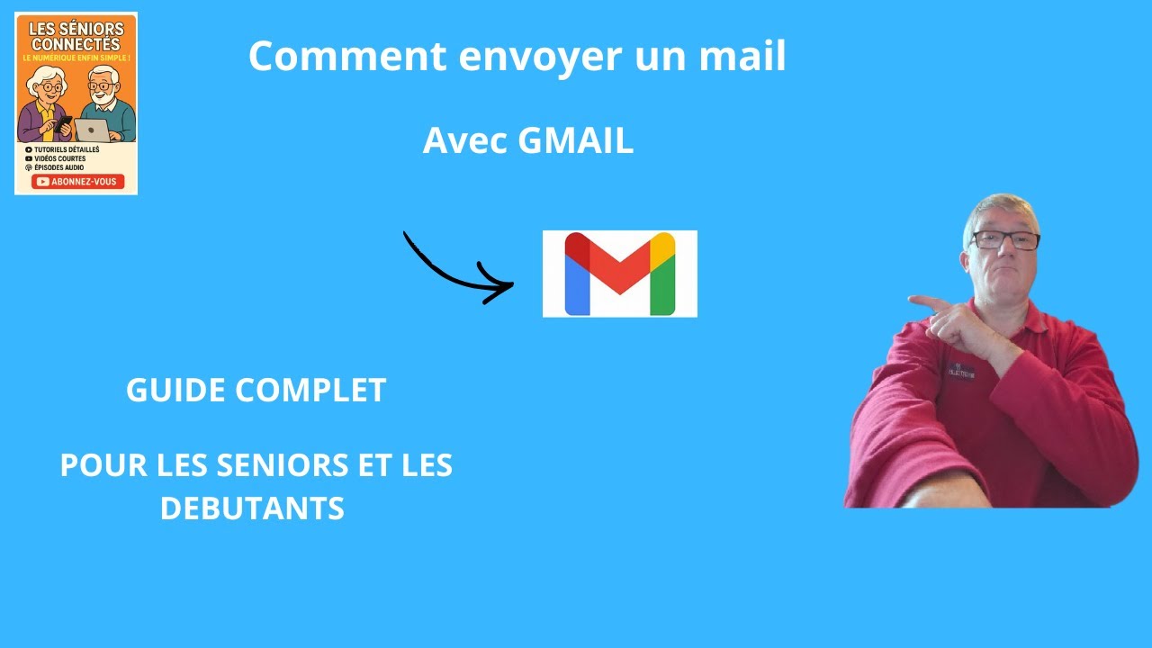 Comment envoyer un e-mail avec Gmail – Tutoriel simple pour seniors débutants