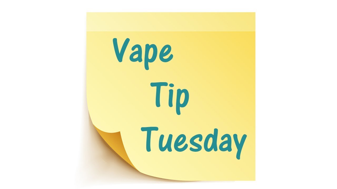 VAPE TIP TUESDAY | REDUCE SPIT BACK ON RDA/TANKS
