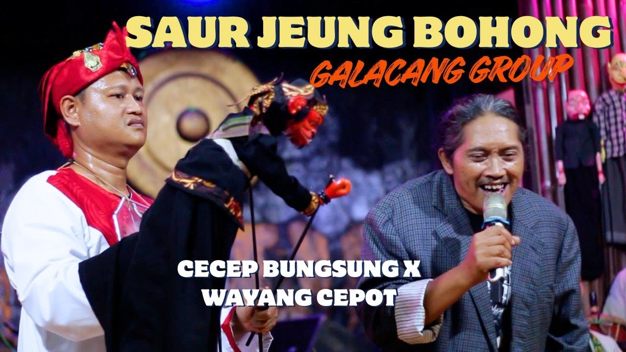 CECEP BUNGSU x CEPOT GAUL (CIPTA DEWA) GIRI HARJA PUTRA 3 ll SARUA JEUNG BOHONG