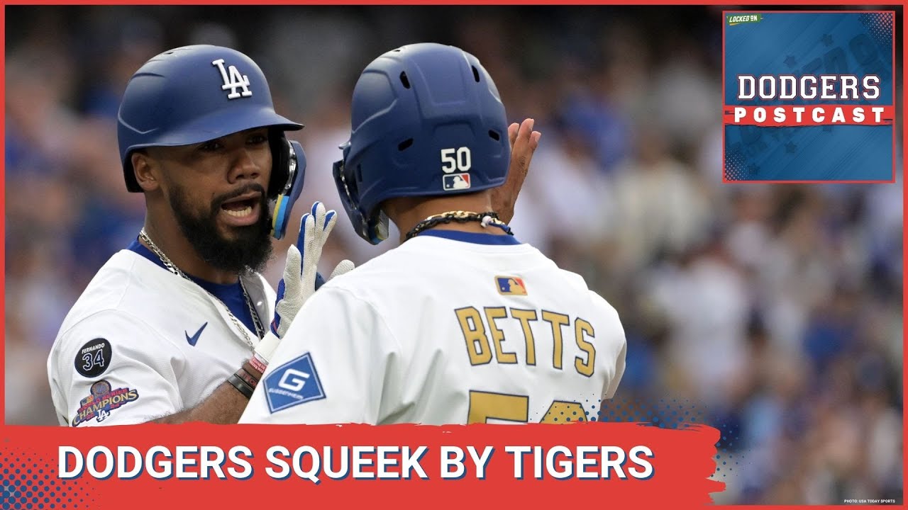DODGERS POSTCAST: Los Angeles Dodgers use the LONGBALL to Edge the Detroit Tigers