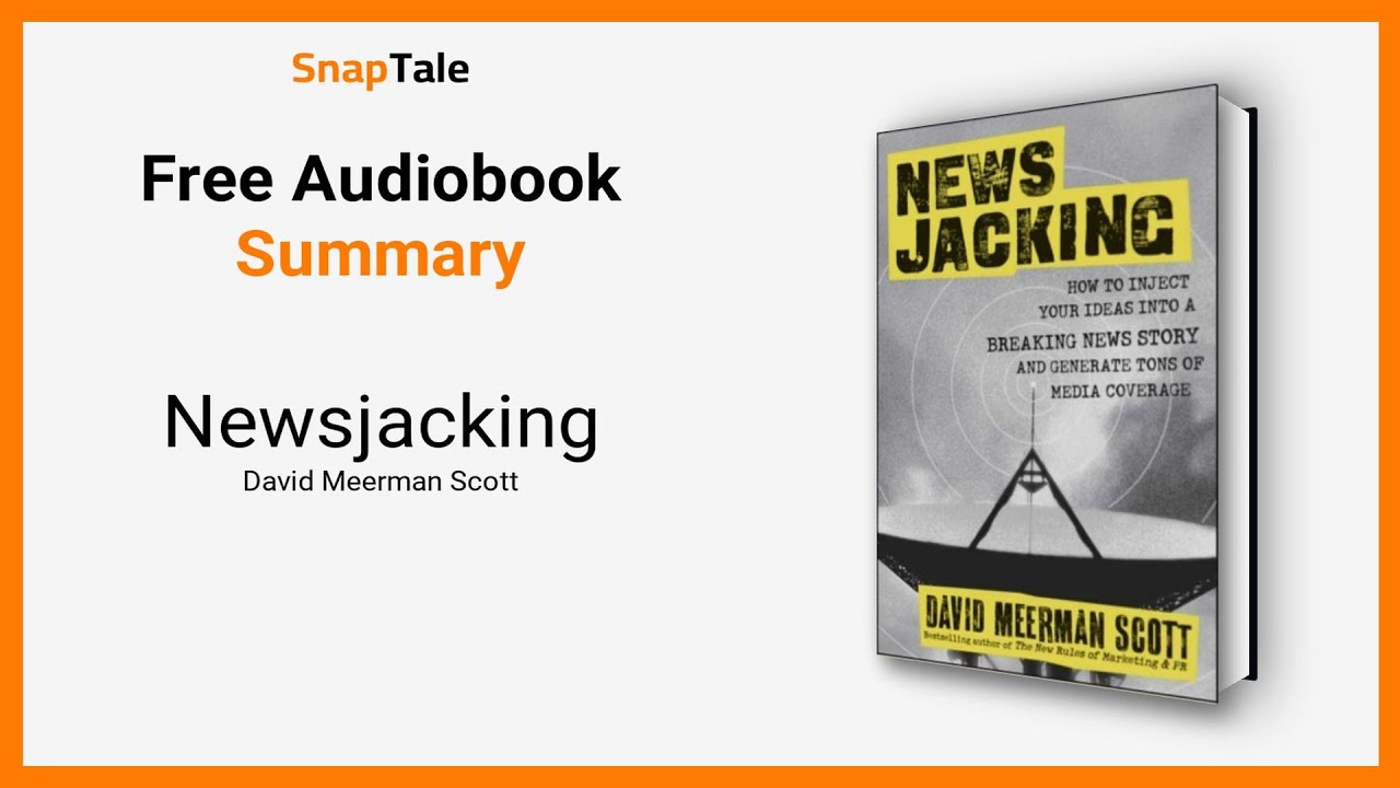 Newsjacking by David Meerman Scott: 5 Minute Summary