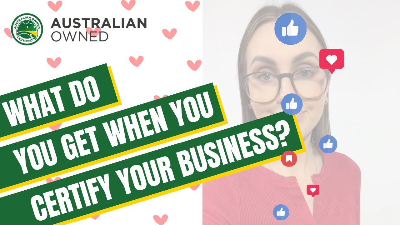 What do you get when you certify your business with Australian Owned?