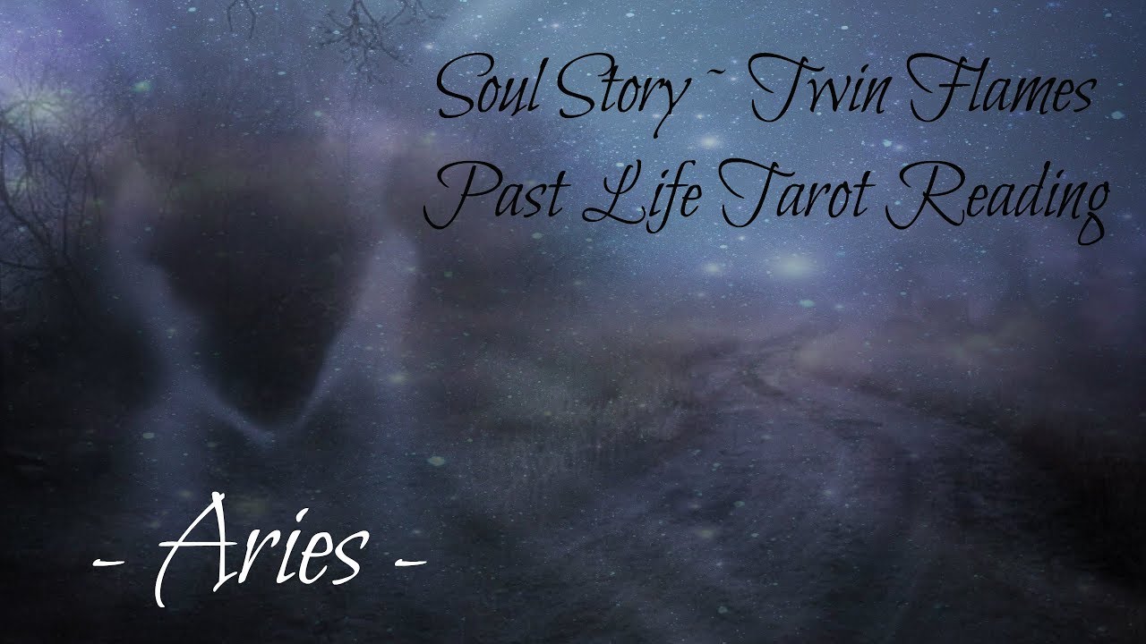 Aries Soul Story ~ Twin Flames Past Life Reading