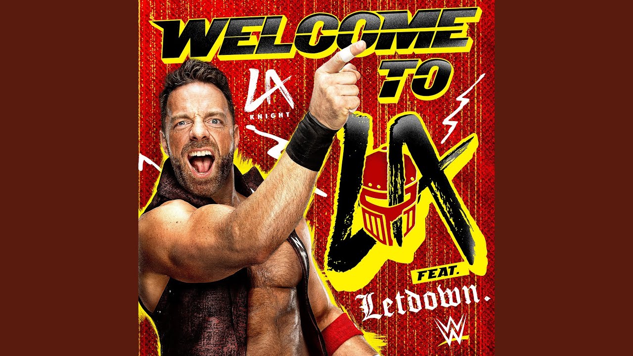 WWE: Welcome To LA (LA Knight) (feat. Letdown.)