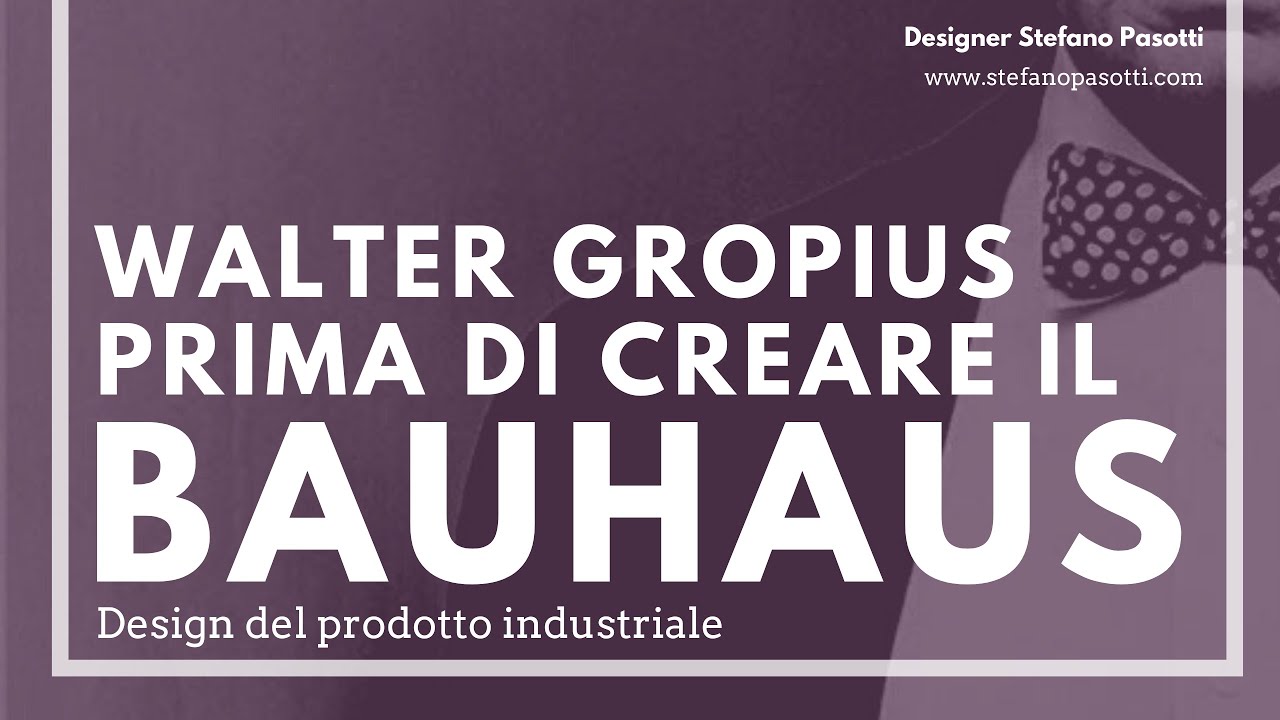 Walter Gropius prima del Bauhaus | Lezione N°2 | Storia del Bauhaus | Design del prodotto