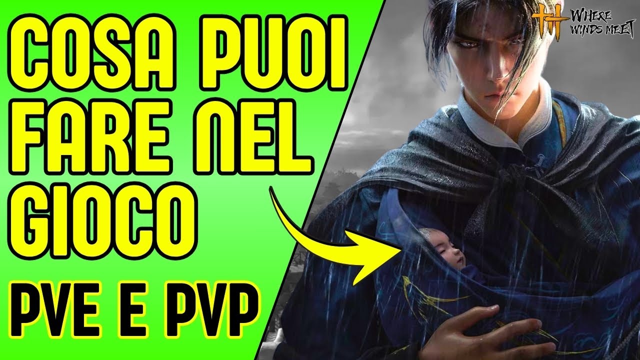 PVE, PVP, gilde, fazioni e open world: ecco davvero cosa potrai fare in Where Winds Meet!