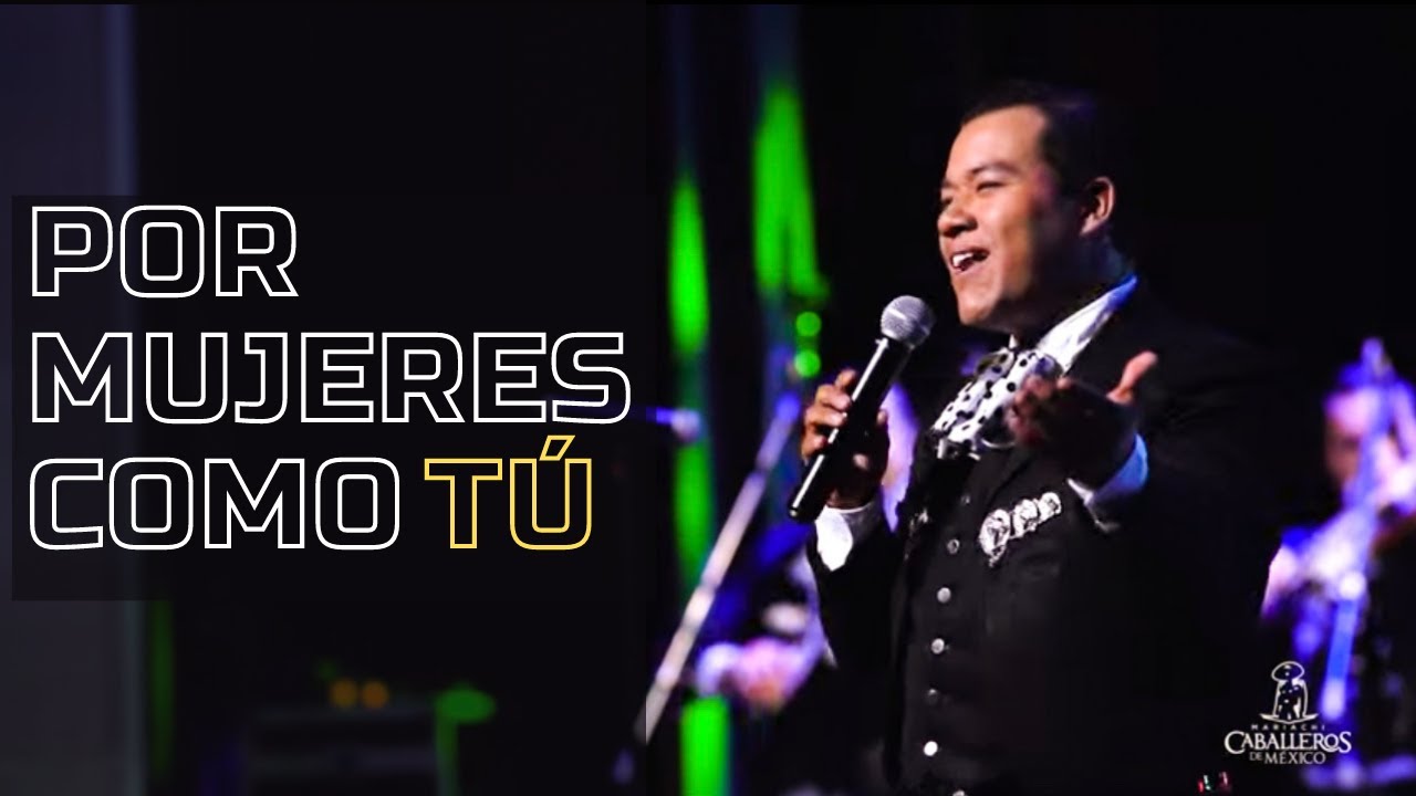 Mariachi Caballeros de México | Por mujeres como tú