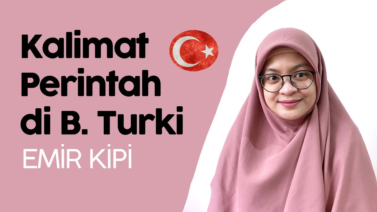 KATA PERINTAH DALAM BAHASA TURKI | EMİR KİPİ