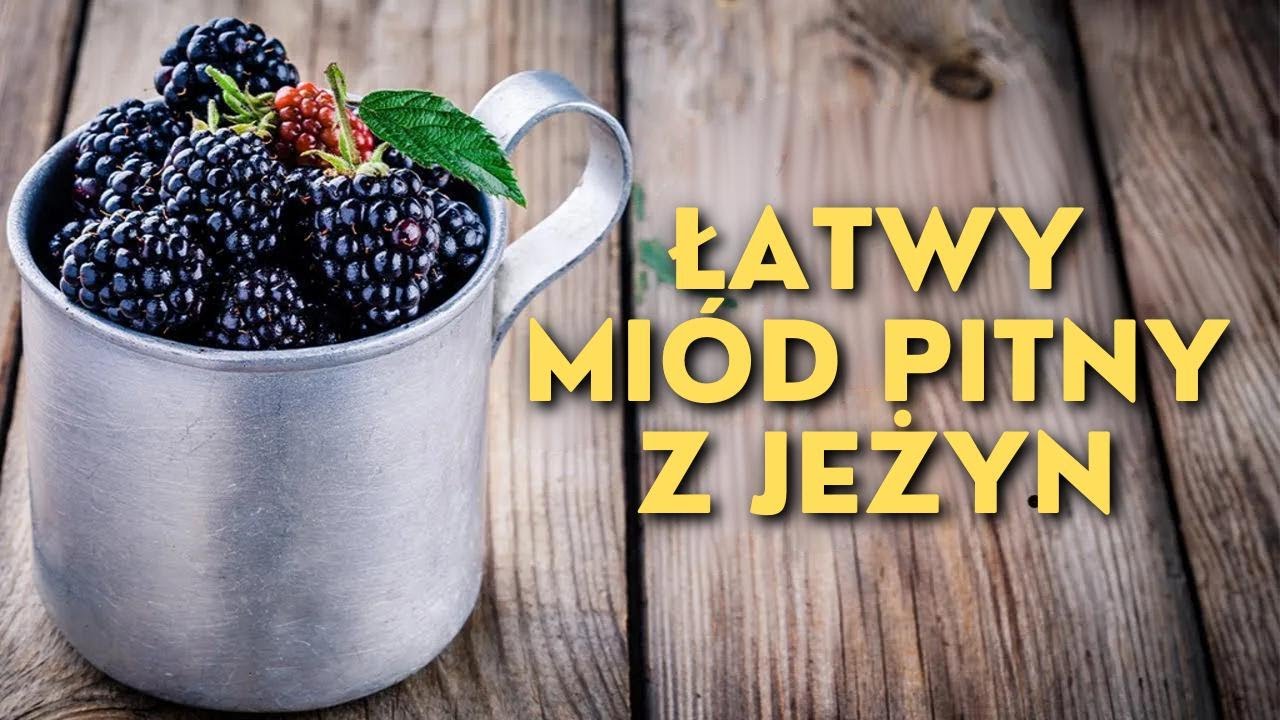 Pyszny Przepis na Domowy Miód Pitny z Jeżyn!