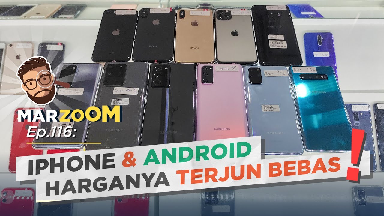 Cek Pasar Offline! HP mantan flagship harganya turun drastis! #MarZoom 116