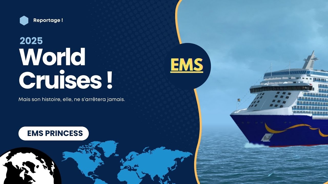 🎬 EMS Princess – World Cruise 2025 | Le reportage officiel
