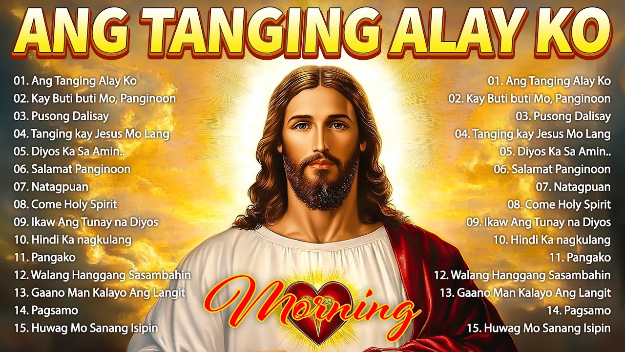 Top Christian Songs 2026 || Ang Tanging Alay Ko ~ 2026 Tagalog Christian Worship Songs 🎼💕