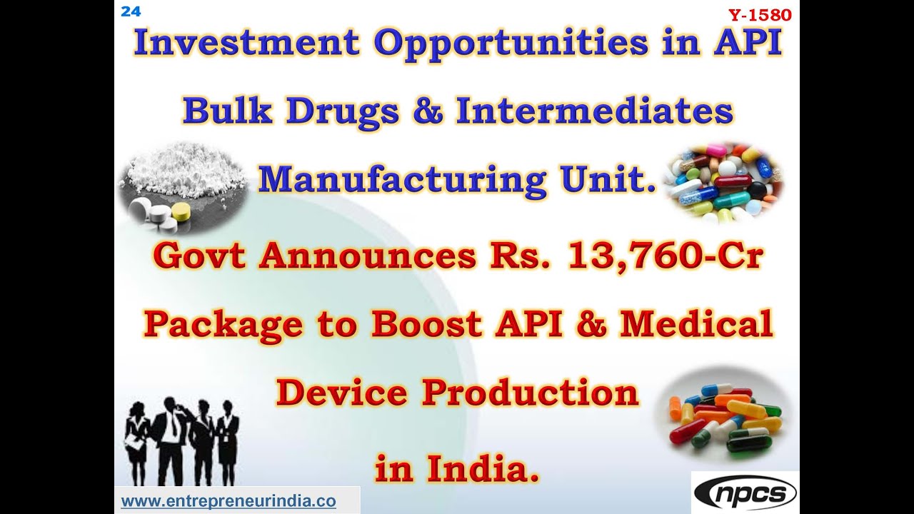 Investment Opportunities in API Bulk Drugs | Intermediates Manufacturing Unit.