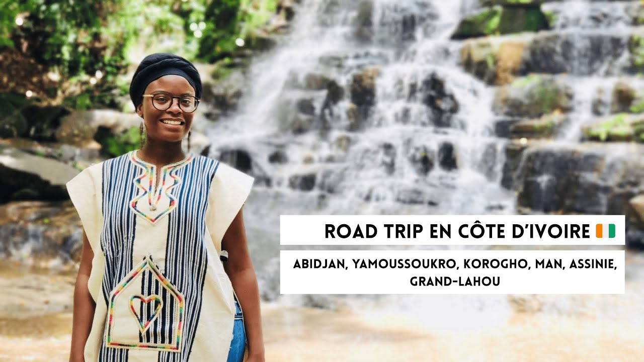 VLOG  | Road-trip en Côte d'Ivoire (Abidjan, Yamoussoukro, Korogho, Man, Assinie, Grand-Lahou)