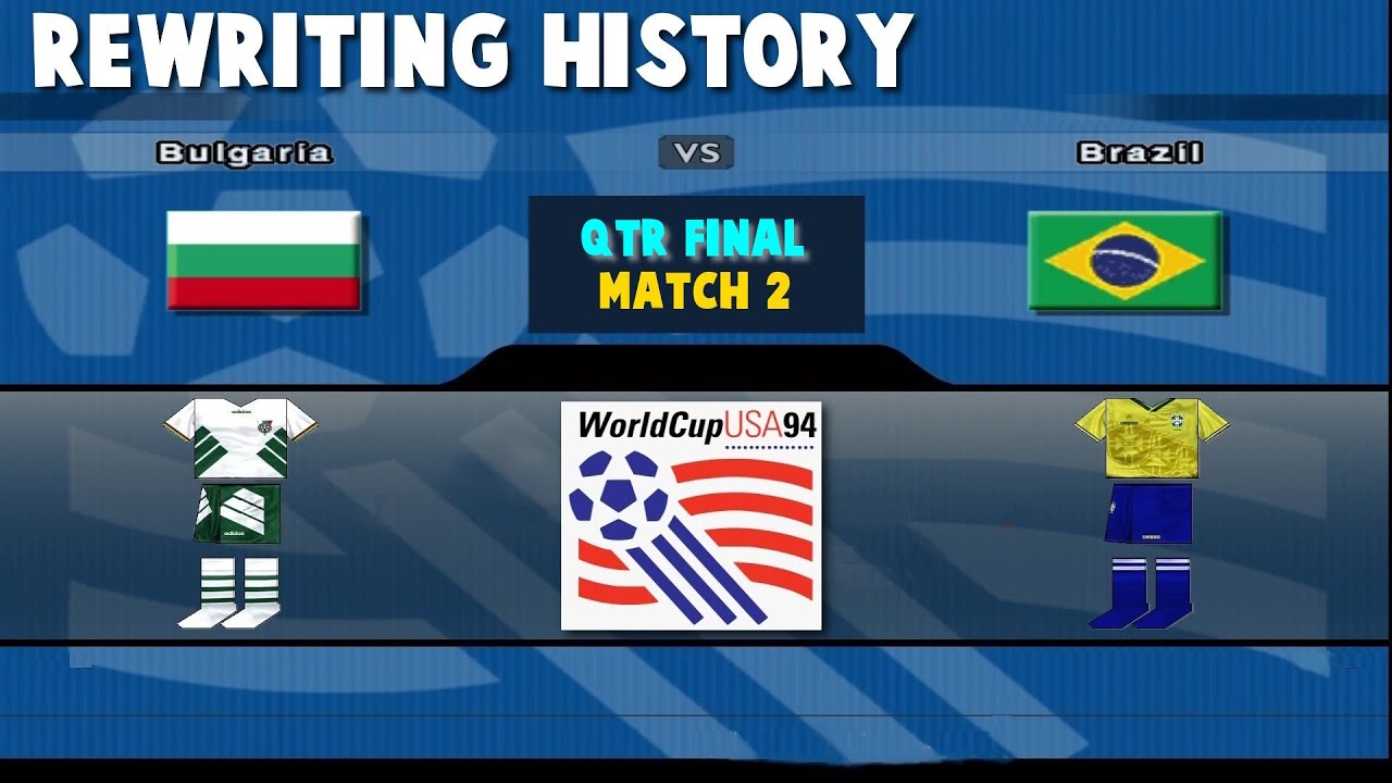 FIFA World Cup 1994 | Bulgaria vs Brazil |  Rewriting History | Match 46