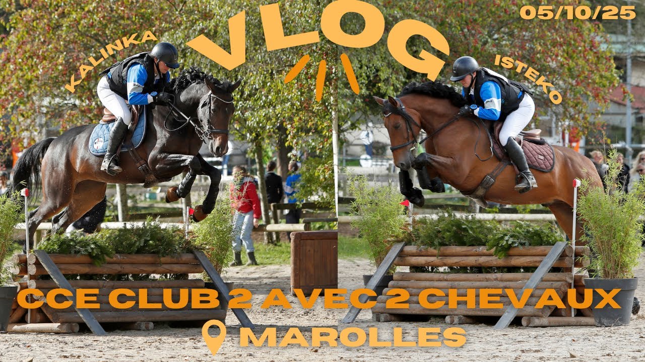 ❥ VLOG CONCOURS: CCE Club 2 avec 2 chevaux !