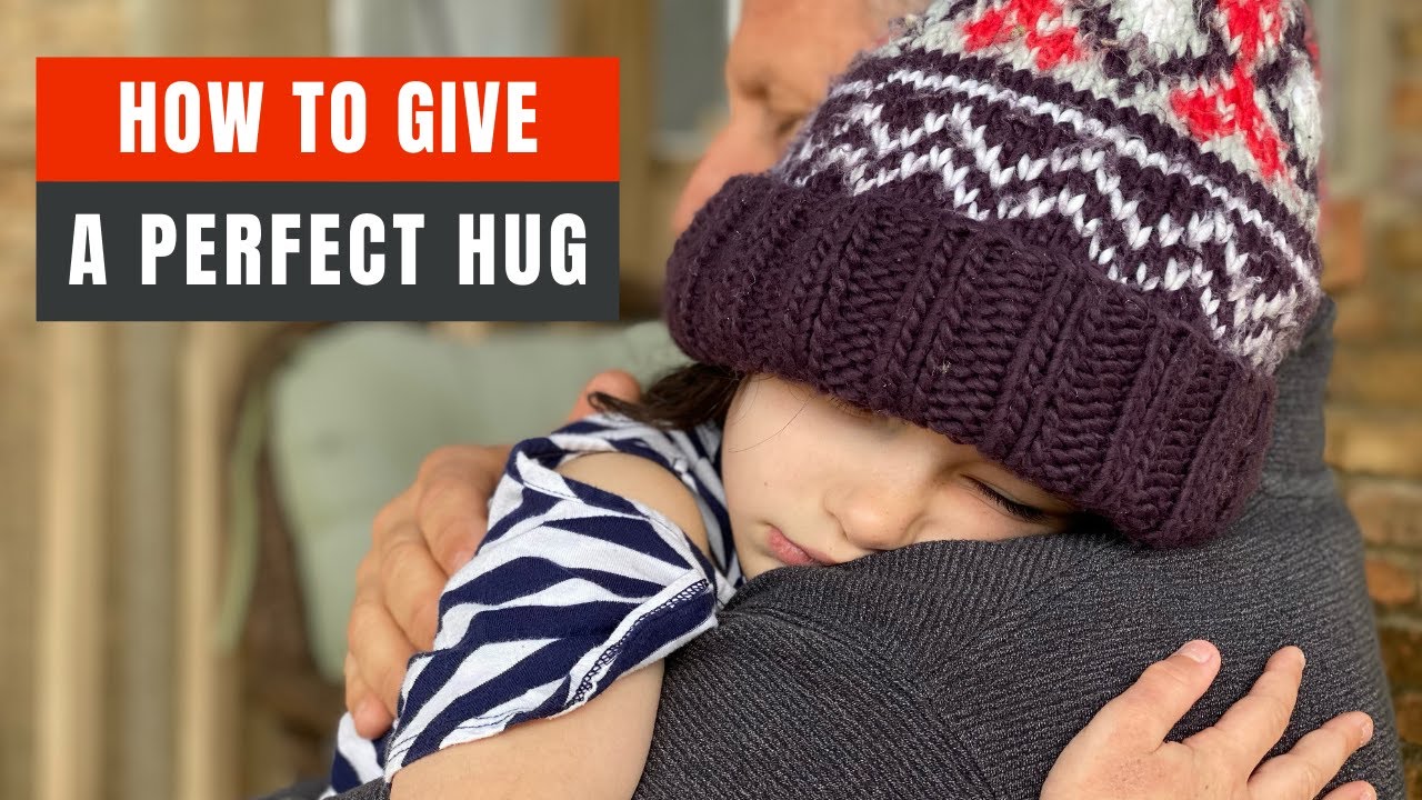 How To Give A Perfect Hug