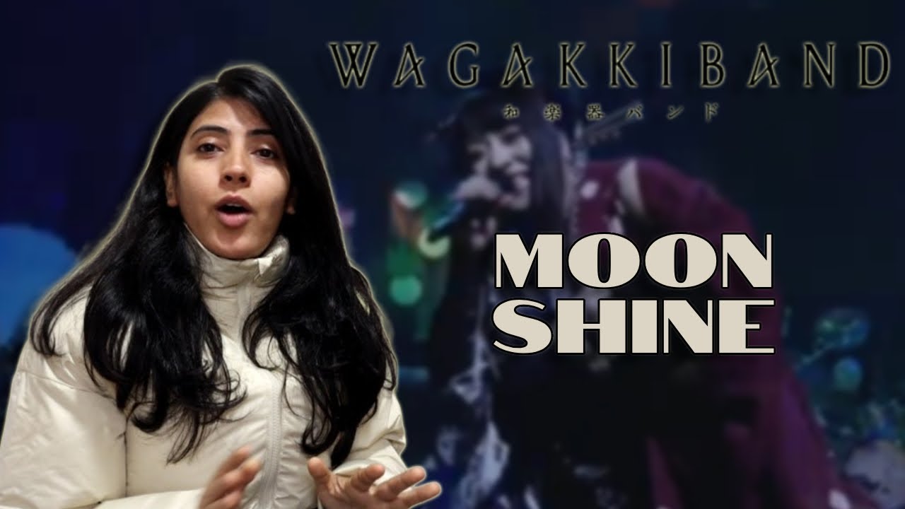 WAGAKKI BAND REACTION | MOON SHINE REACTION | NEPALI GIRL REACTS
