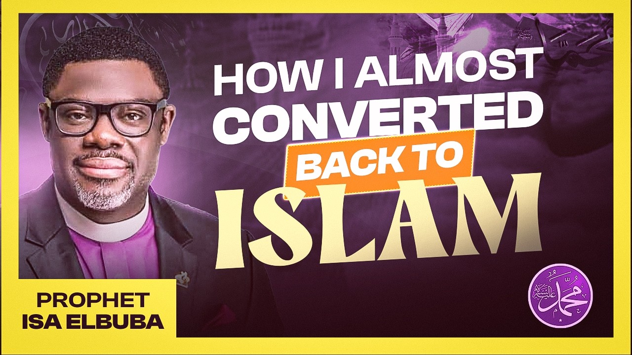 HOW EX JIHADIST PASTOR ISA ELBUBA ALMOST CONVERTED BACK TO ISLAM
