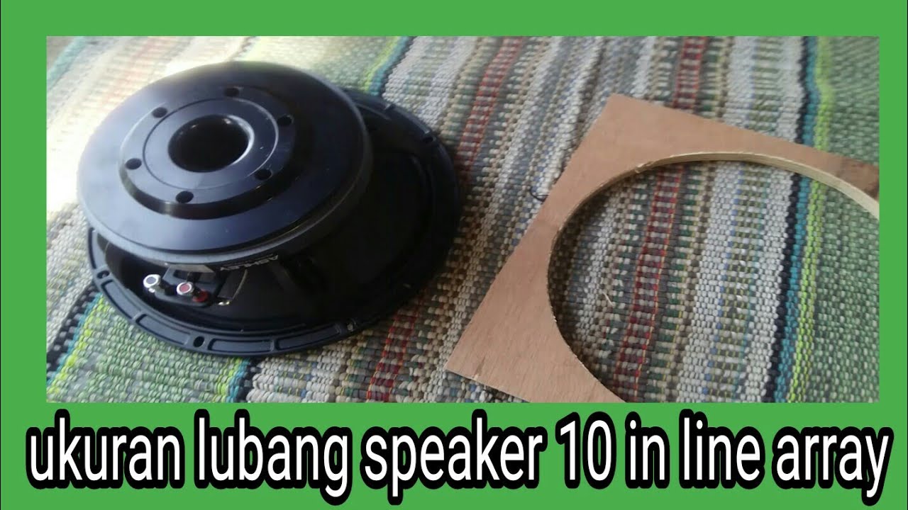 ukuran lubang speaker 10 inch ashley
