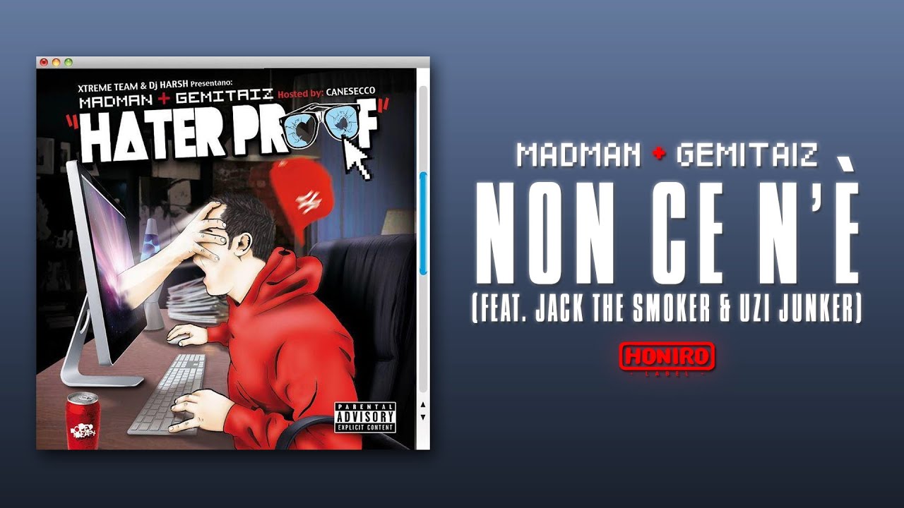 MADMAN & GEMITAIZ - 03 - NON CE N'E' (feat. JACK THE SMOKER & UZI JUNKER)